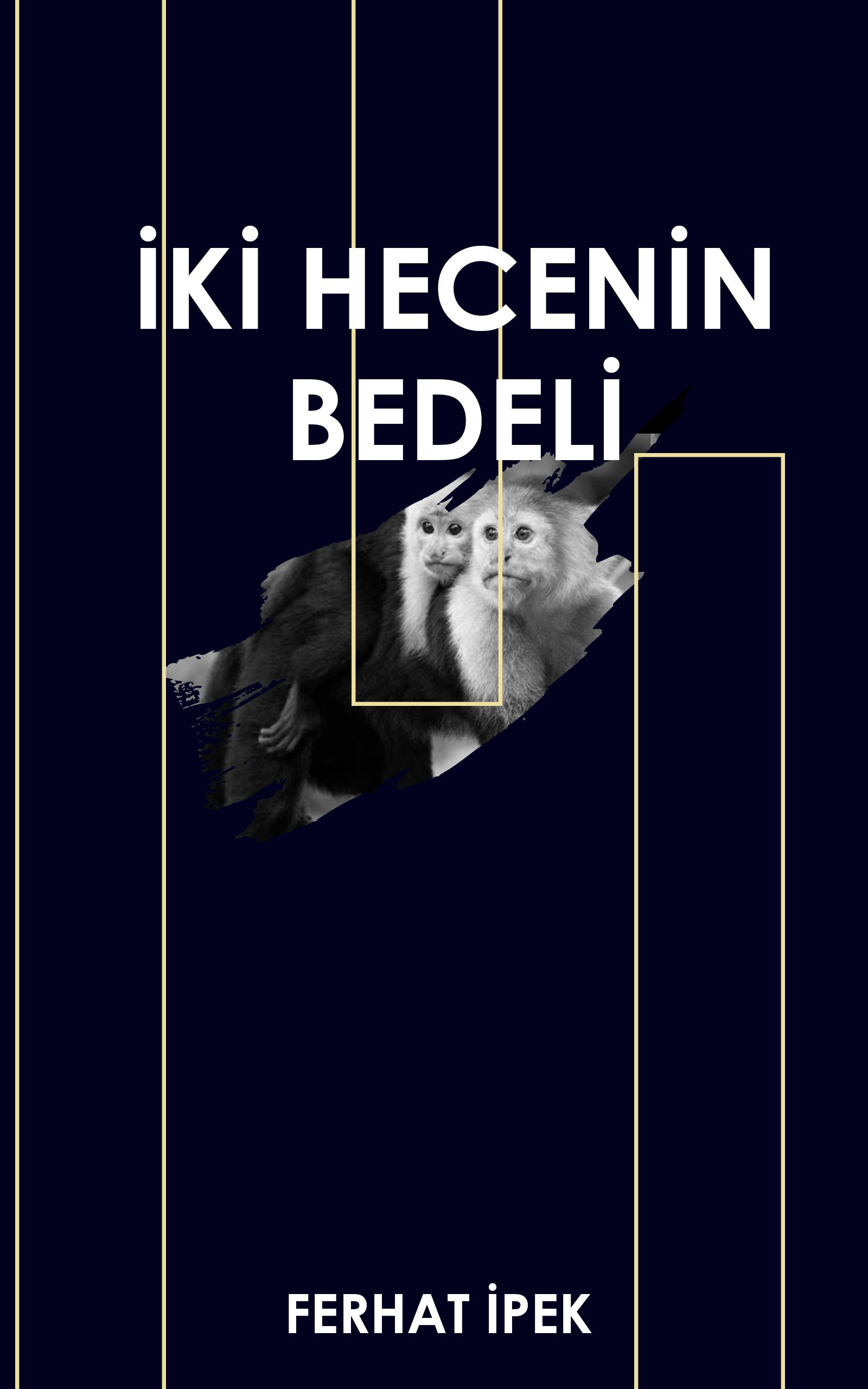 İki Hecenin Bedeli
